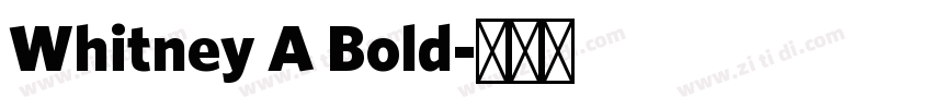Whitney A Bold字体转换